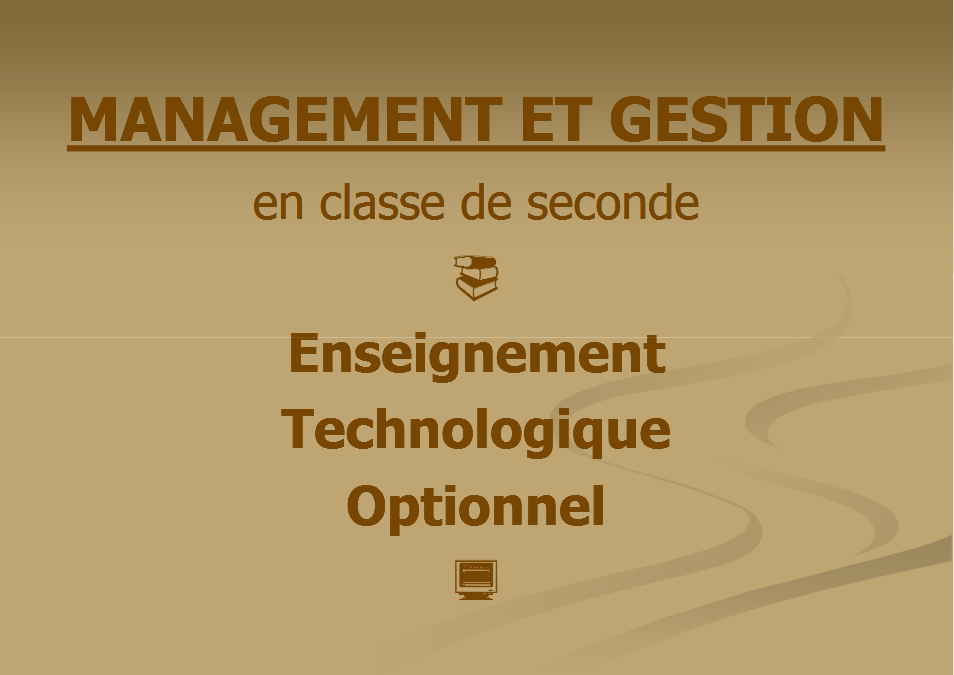 Découvrez une des deux nouvelles options en 2nde : Management et gestion