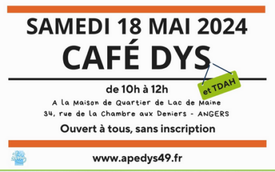 « Café Dys » le samedi 18 Mai 2024 de 10h00 à 12h00